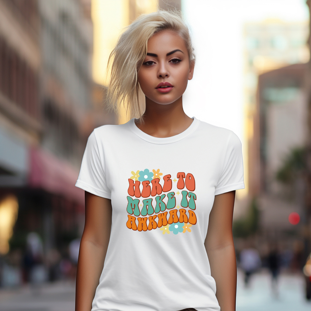 Here To Make It Awkward Women's T-Shirt - Women's Tees - Funny Tees - T-Shirt Gift - Gift For Her - Gift For Friends