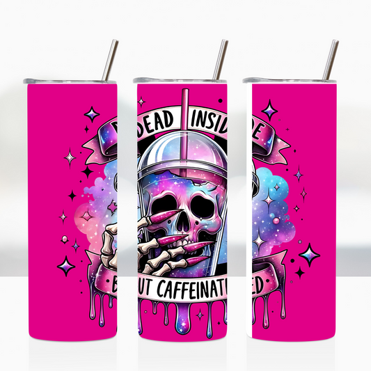 Dead Inside But Caffeinated Pink 20oz Tumbler