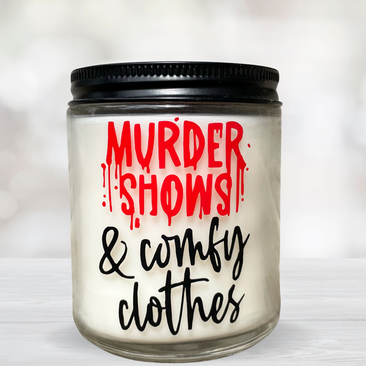 Murder Shows and Comfy Clothes Scented Candle