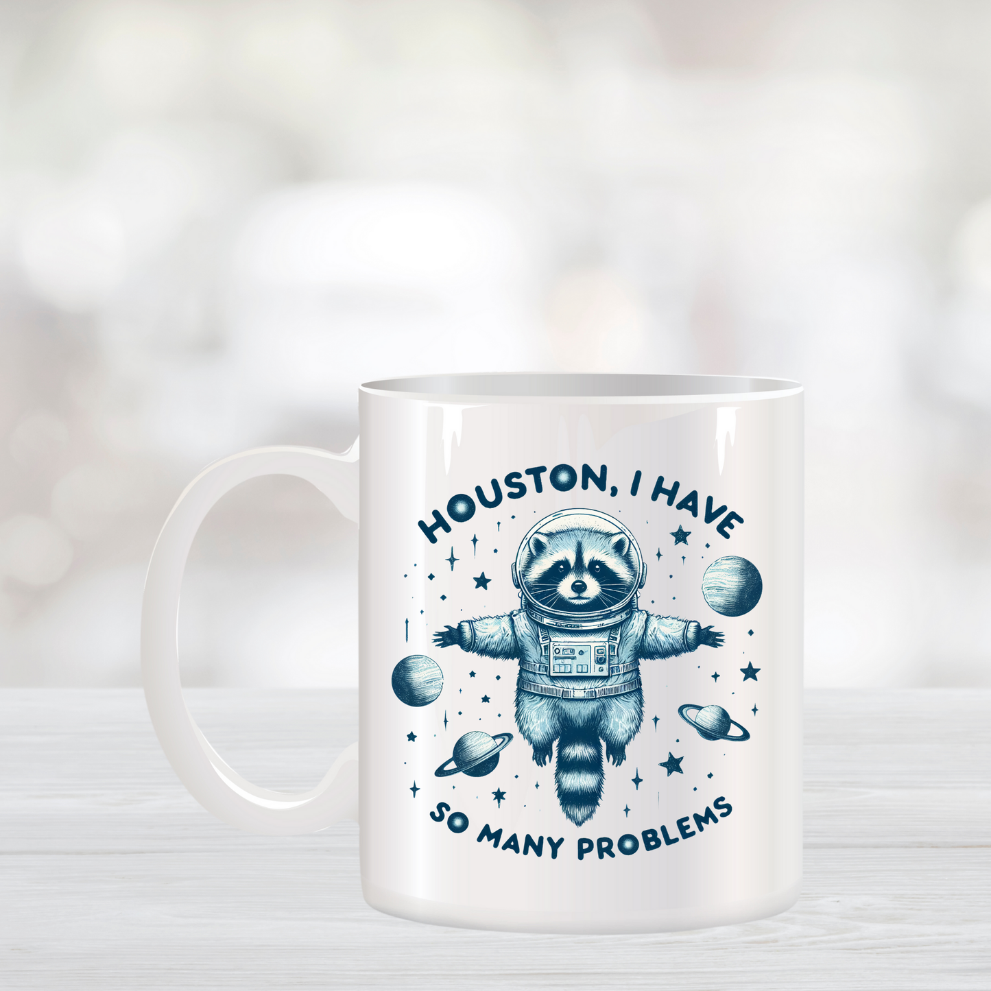 Houston, I Have So Many Problems Coffee Mug