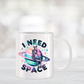 I Need Space Skeleton Coffee Mug