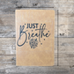 Just Breathe Distressed Journal - Distressed Journal - Writing Journal - Diary - Writers Gift - Diary Gift - Journal Gift