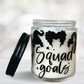 Squad Goals Halloween Season Scented Candle