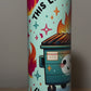 This Little Light of Mine Dumpster Fire 20oz Tumbler
