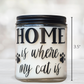 Home is Where My Cat is Scented Candle