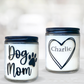 Personalized Dog Mom Candle with Your Dog's Name